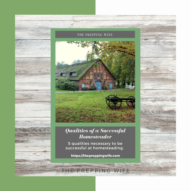 5 Qualities of a Successful Homesteader